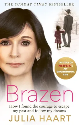 Brazen: How I found the courage to escape my past and follow my dreams Paperback  January 19, 2023