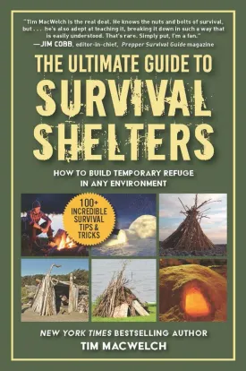The Ultimate Guide to Survival Shelters
